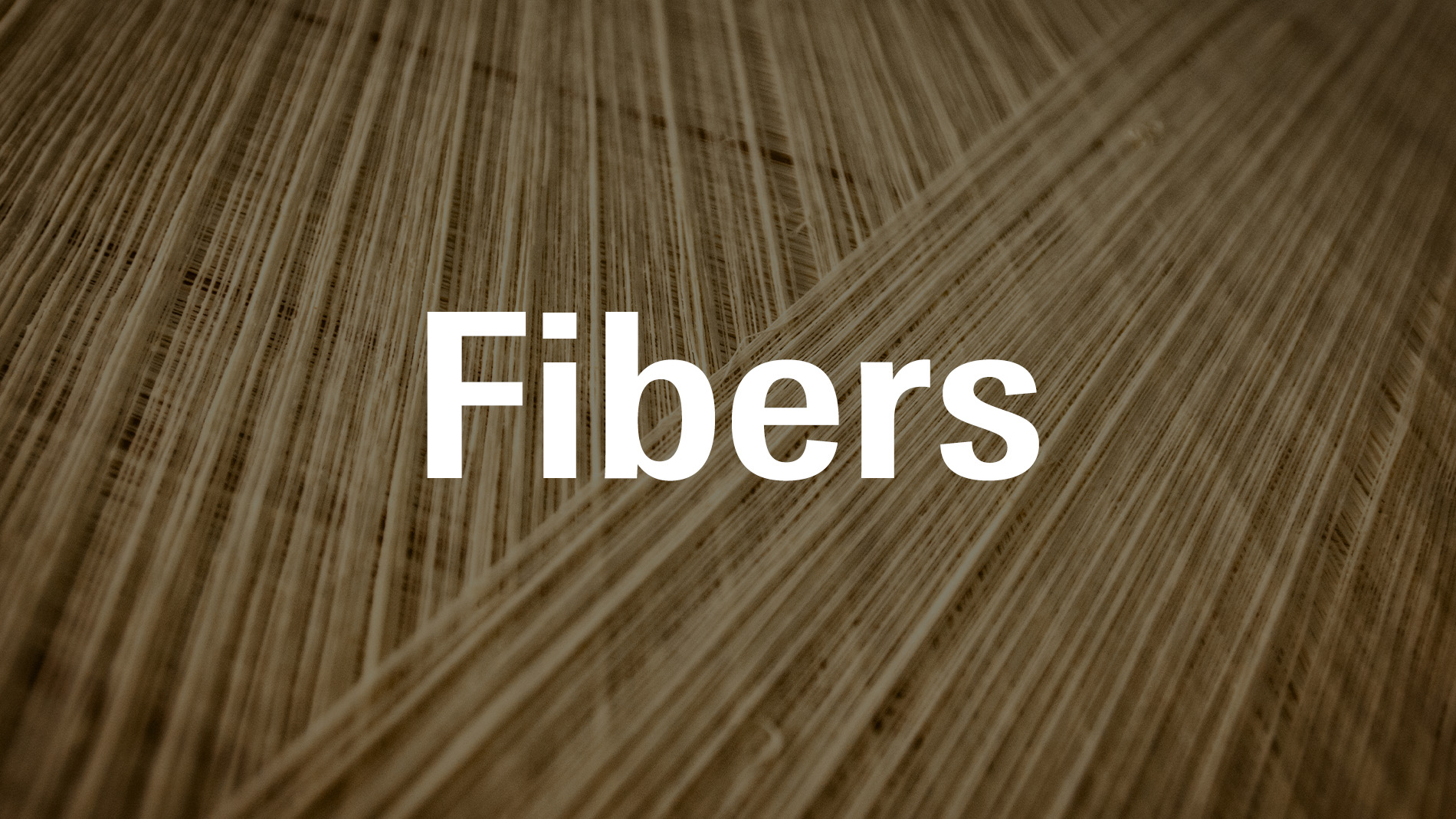 Fibers