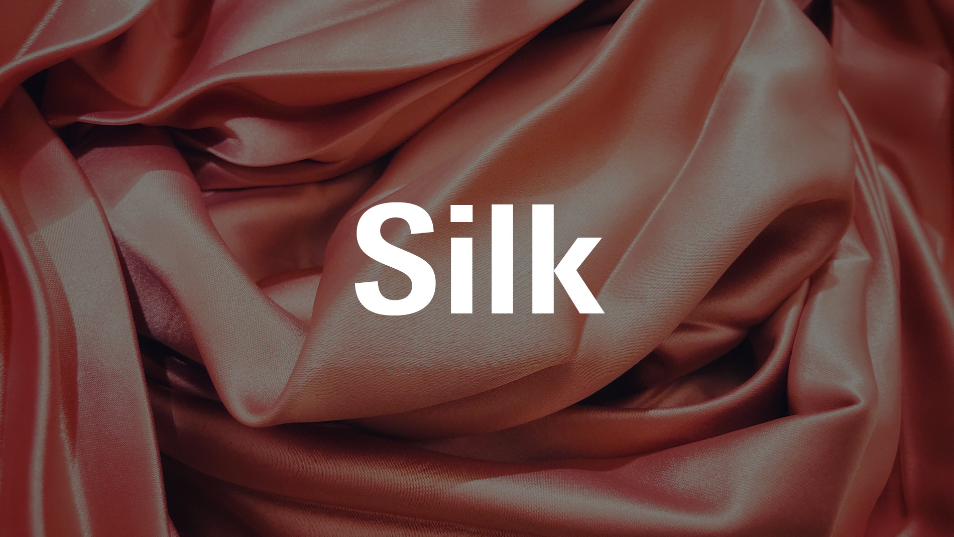 Silk