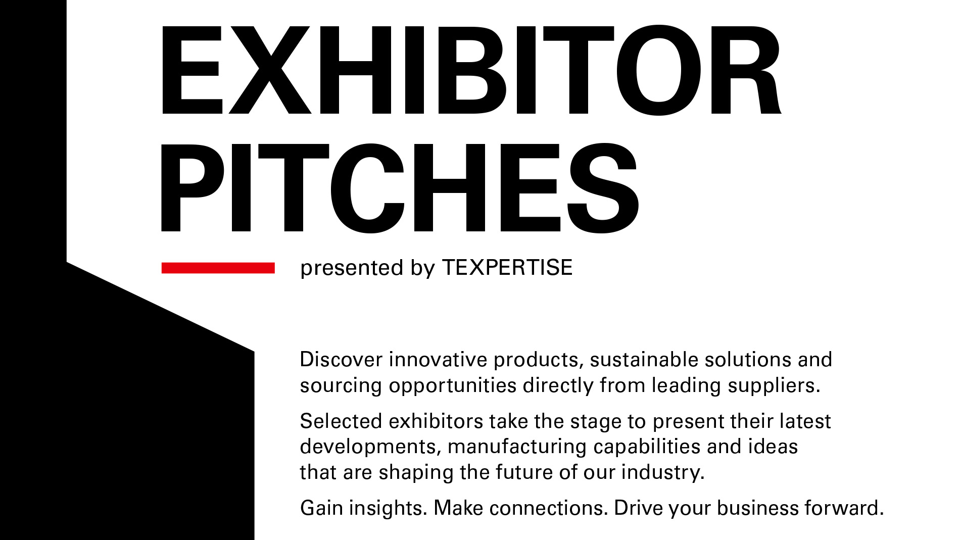 Exhibitor Pitches: Presented by Texpertise